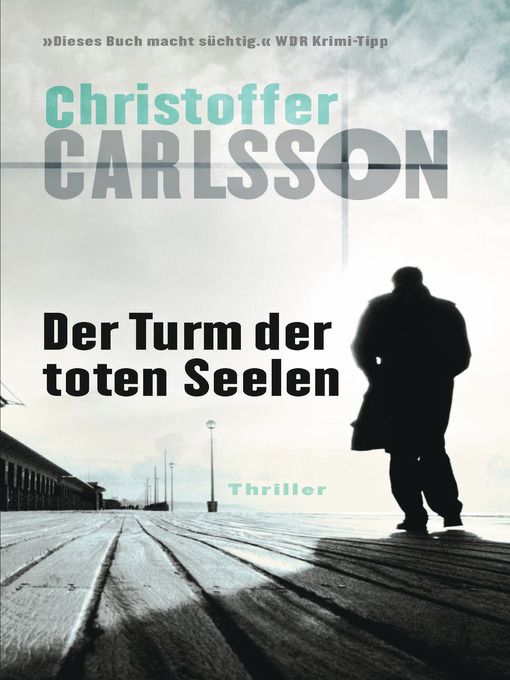 Title details for Der Turm der toten Seelen by Christoffer Carlsson - Available